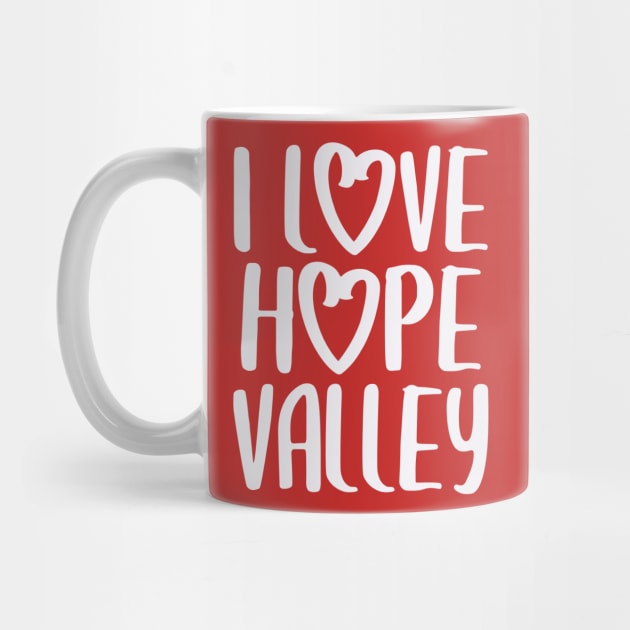 I Love Hope Valley (#Hearties) by Hallmarkies Podcast Store